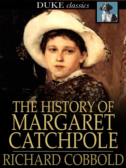 Title details for The History of Margaret Catchpole by Richard Cobbold - Available